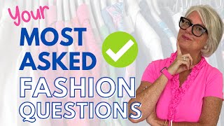 MOST ASKED Style Questions for Women OVER 50 Answered!