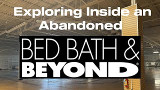 Exploring Inside an Abandoned Bed Bath & Beyond with Shopping Carts and Baskets!