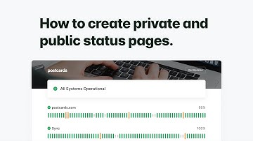 How to Create Public & Private Status Pages for Websites