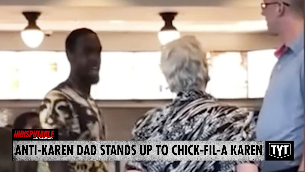 Anti-Karen Dad Stands Up To Ridiculous Chick-Fil-A Karen