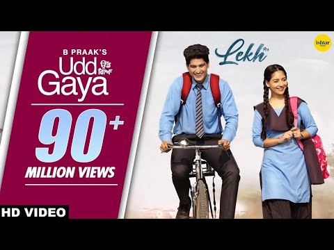 B Praak : UDD GAYA (Full Video) Jaani Gurnam Bhullar Taina LEKH Movie Song