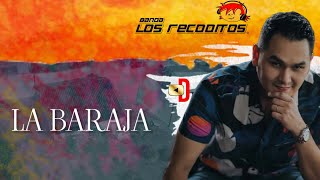 LETRA| La Baraja - Banda Los Recoditos (Lyric Vídeo / Letra)