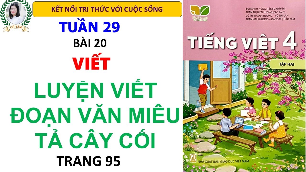 Tiếng Việt 4 Tập 2| Bài 20| Quan sát cây cối| Trang 91| Kết nối tri thức