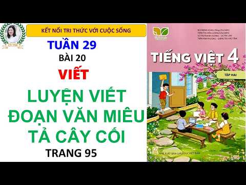 Tiếng Việt 4 Tập 2| Bài 20| Quan sát cây cối| Trang 91| Kết nối tri thức