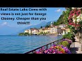 Real Estate Lake Como Italy (with lake views) is much more affordable than you think.