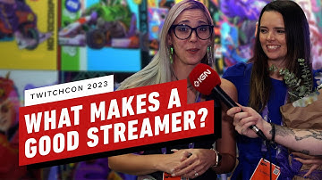 What Makes a Good Streamer on Twitch? - TwitchCon 2023