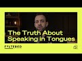 The truth about speaking in tongues  costi hinn