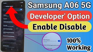 Samsung Galaxy A06 5G Developer option enable
