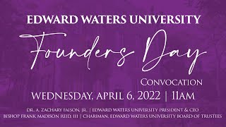 2022 Founders Day Ceremony – Edward Waters University