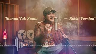 SEMUA TAK SAMA – PADI | Rock Reborn Version ⚡| Aransemen Paling Pecah, Bikin Merinding!