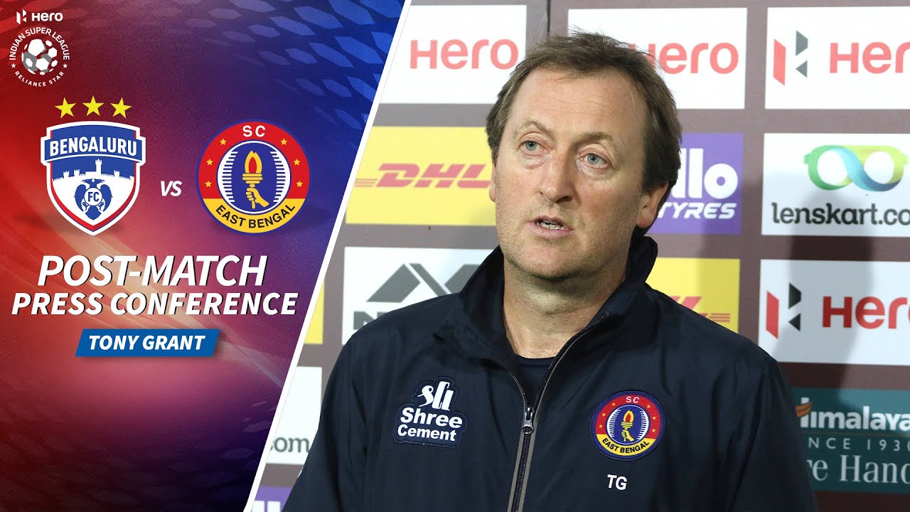 Tony Grant - BFC vs SCEB -  Post-match PC | Hero ISL 2020-21