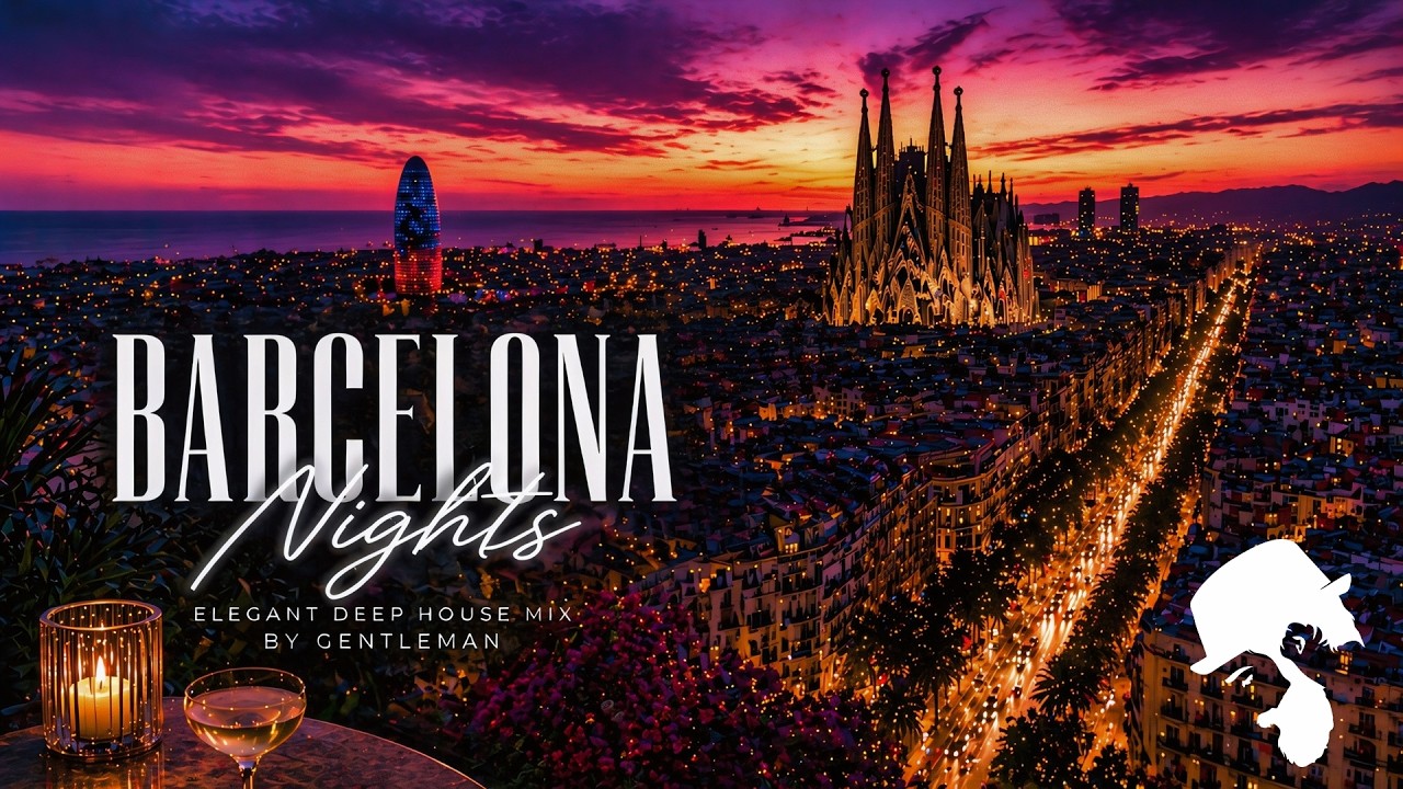 Watch Barcelona Nights - Elegant Deep House Mix ' by Gentleman on YouTube Watch Barcelona Nights - Elegant Deep House Mix ' by Gentleman on YouTube