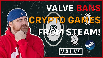 VALVE BANS CRYPTO GAMES FROM STEAM!