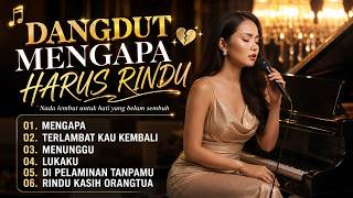 DANGDUT LUKA & MENUNGGU 💔 | PLAYLIST SENDU PALING MENYENTUH