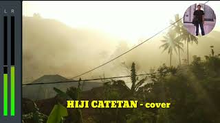 Download Lagu Lagu sunda HIJI CATETAN cover MP3