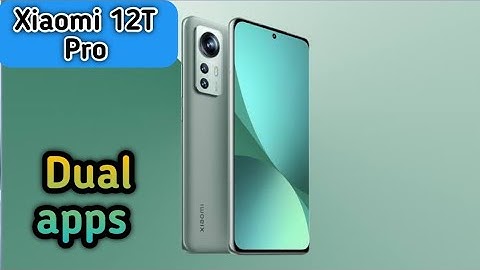 How to enable clone app in Xiaomi 12T Pro, dual app enable in Xiaomi 12T Pro,