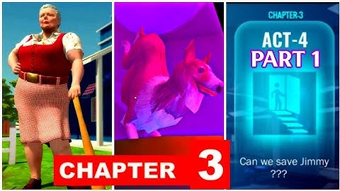 Bad Granny Chapter 3 [Act 4 - Part 1] Gameplay - Walkthrough [Android - ios]