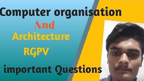 Most Important Questions for Computer organisation and Architecture| Rgpv Bhopal| COA ka pepper leek