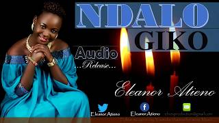 NDALO GIKO (End times) by Eleanor Atieno