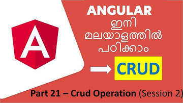 Angular Tutorials - Malayalam | Part -21 | Crud Operations  Session 2
