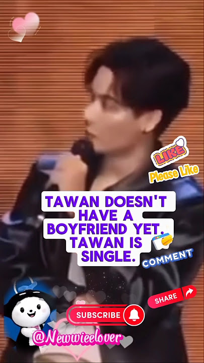 Tay's firm answer when asked about a boyfriend #taynew #tawan_v #newwiee #perfect10liners #gmmtv
