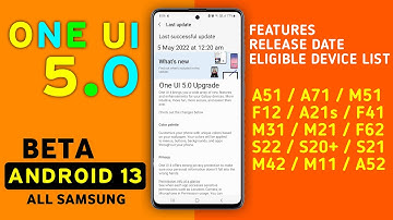 Samsung One Ui 5.0 Android 13 New Update | One Ui 5 Device List, Features & Release Date #Samsung