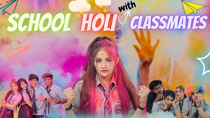Holi With Classmates 🎨😍| Holi Special | Yash Choudhary | Saloni Sonkar