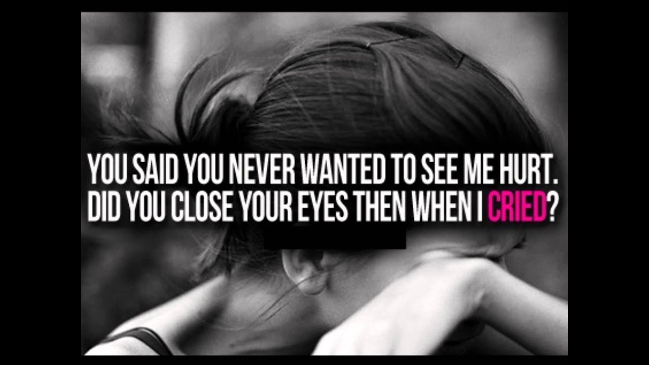 When you hurt i hurt. Close your Eyes quotes. Let me see your Eyes. What do you do when you are Sad i Cry. You hurt me always.