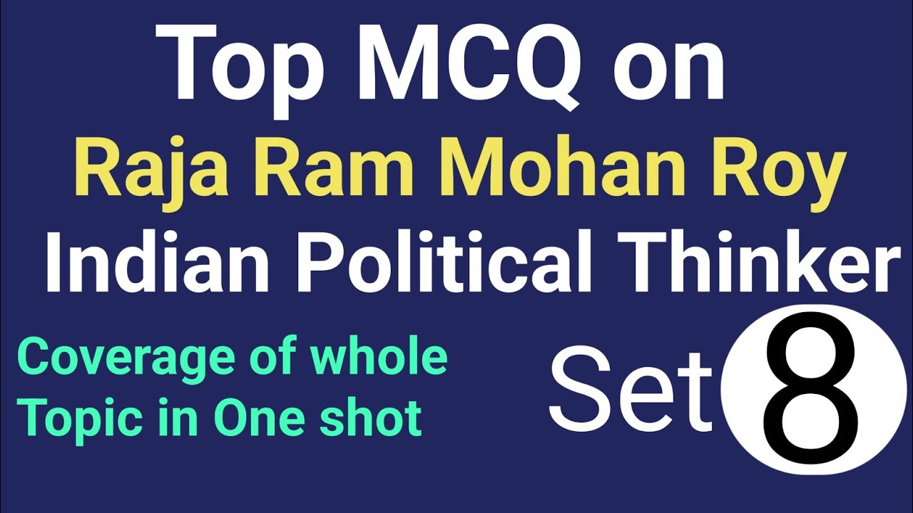 MCQ on Raja Ram Mohan Roy| Indian Political Thinker|