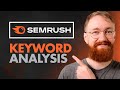 How to Do SEO Keyword Analysis with Semrush