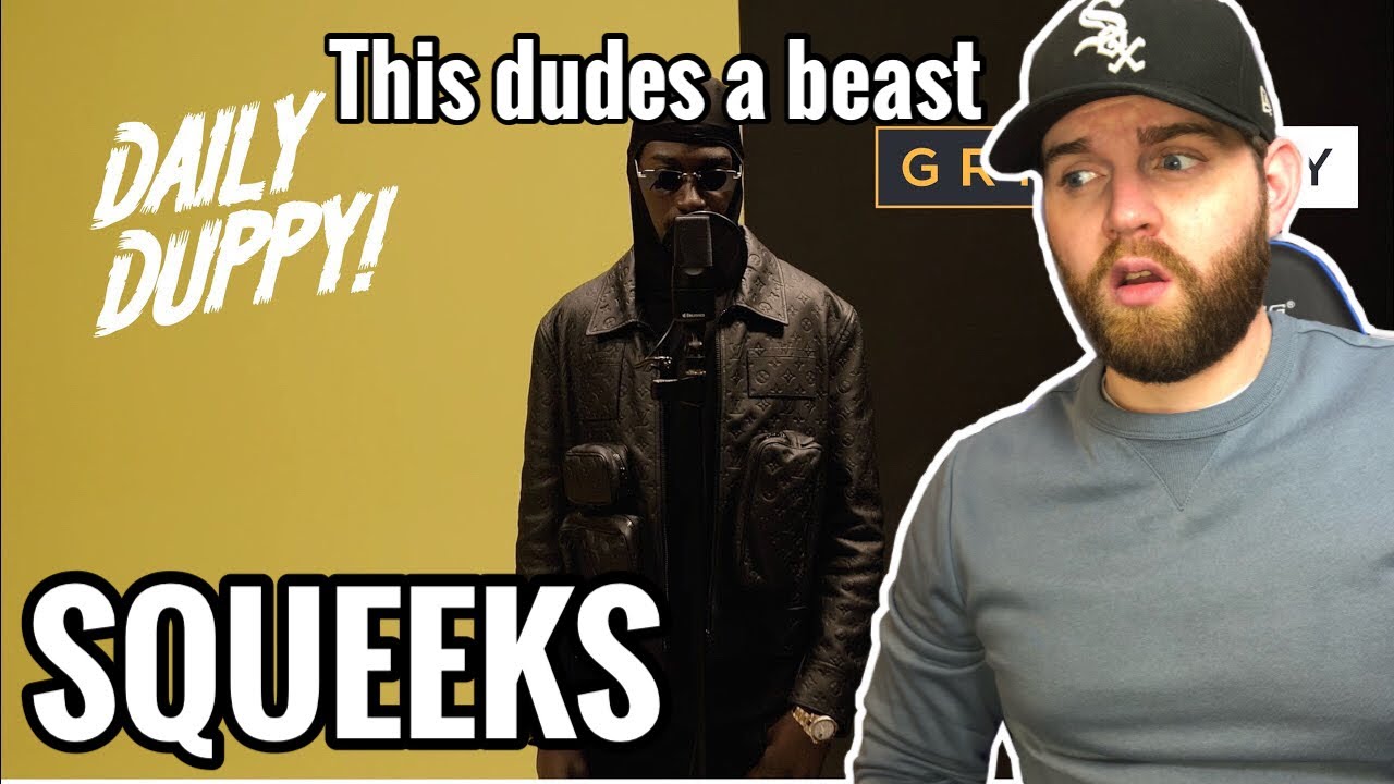 [American Ghostwriter] Reacts to: SQUEEKS- DAILY DUPPY- GRM DAILY- WE NEED MORE OF THIS!