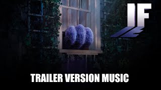 IF Trailer Music Version