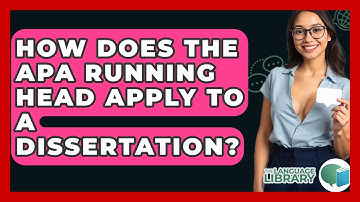 How Does The APA Running Head Apply To A Dissertation? - The Language Library