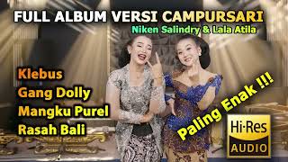 GANG DOLLY MANGKU PUREL NIKEN SALINDRY LALA ATILA FULL ALBUM VERSI CAMPURSARI KOPLO TRENDING 2023