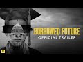 Borrowed Future | How Student Loans Are Killing The American Dream  | Official Trailer (2021)