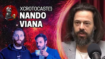 imagem do vídeo NANDO VIANA NO XCROTOCAST(!) | Planeta Podcast