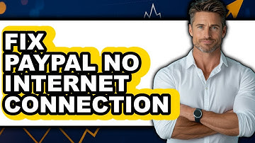 How to Fix PayPal No Internet Connection (Updated 2025)