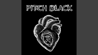 PITCH BLACK