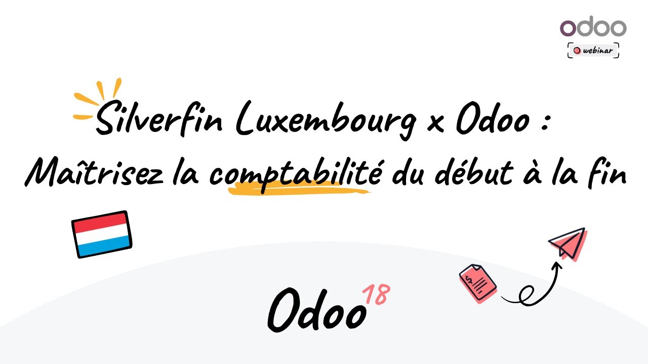 Webinaire - Silverfin Luxembourg x Odoo : Maîtrisez la comptabilité du début à la fin