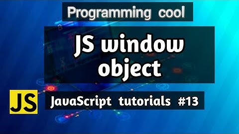 Manipulating Website using JavaScript Window object with easy explanation in Hindi