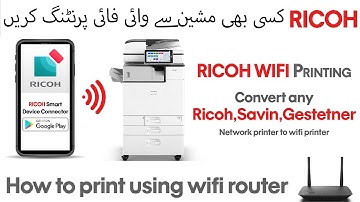 How to make RICOH Network Printer to Wi-Fi Printer | Copier.Pk
