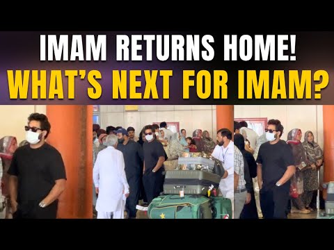 BREAKING: Imam-ul-Haq Returns to Pakistan | Seen at Lahore Airport? | New Players Leave for England