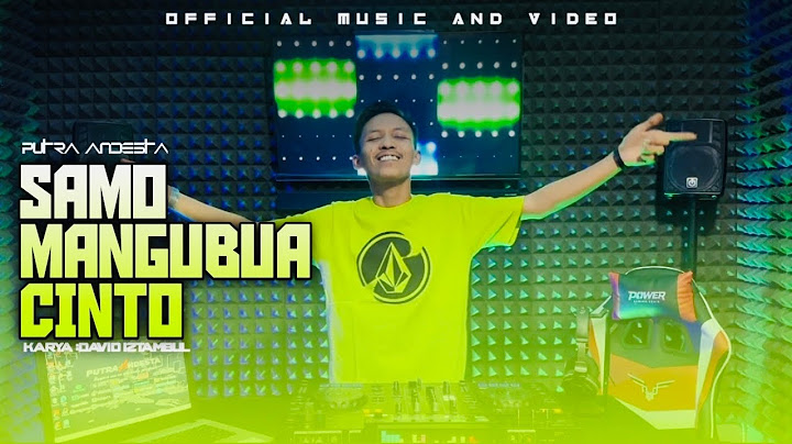 Dj Minang Viral SAMO MANGUBUA CINTO(David Iztambul Ft Penhung)FullBass Terbaru 2024 PUTRA ANDESTA