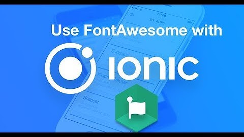 Integrate Font Awesome 5 Into Ionic 3 - SASS Method