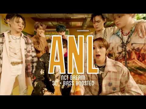 Nct Dream - ANL | 3D + Bass Boosted