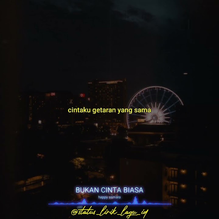 status wa bukan cinta biasa - Happy asmara