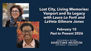 Lost City, Living Memories: Vanport and Its Legacy with Laura Lo Forti and LaVeta Gilmore Jones