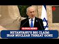 Israel Prime Minister Benjamin Netanyahu Says Iran Nuclear Threat “Removed” After US-Israel Effort
