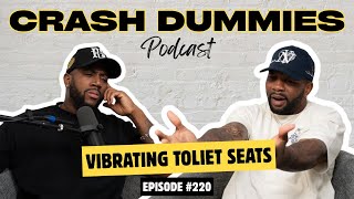 Vibrating Toilet Seats | Crash Dummies Podcast Ep.220