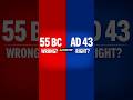 55 BC OR AD 43? Most Candidates Get This Wrong